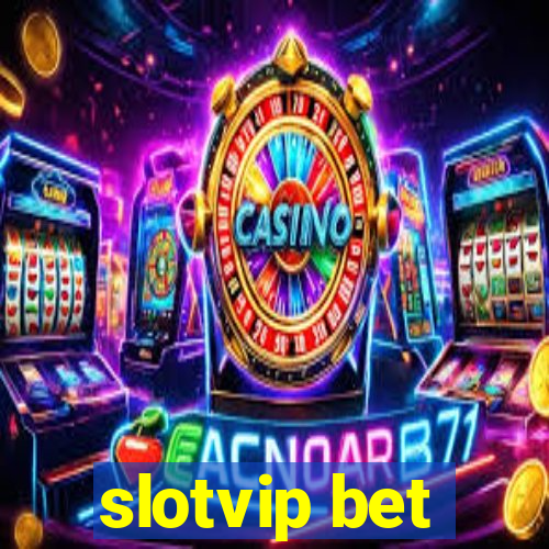 slotvip bet