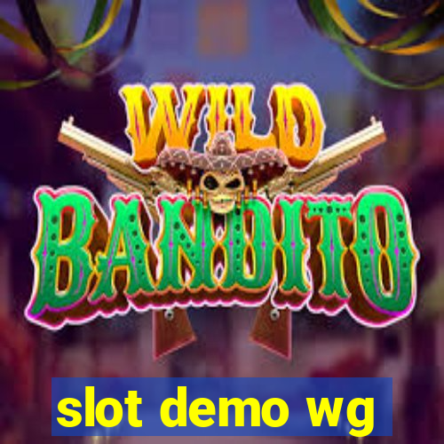 slot demo wg