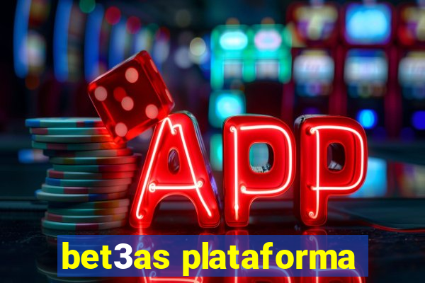 bet3as plataforma