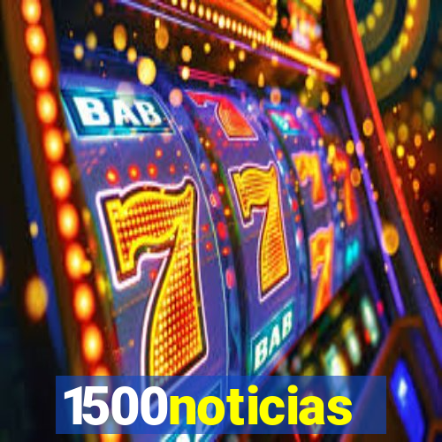 1500noticias