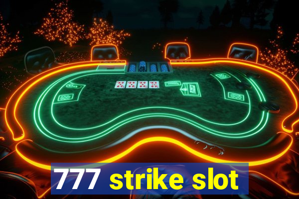 777 strike slot