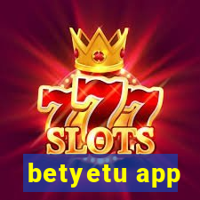 betyetu app