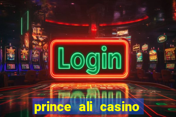 prince ali casino bonus code