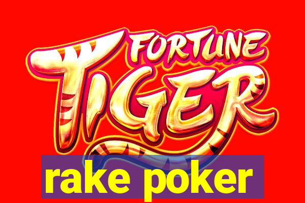 rake poker