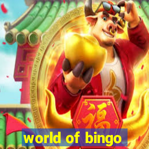 world of bingo