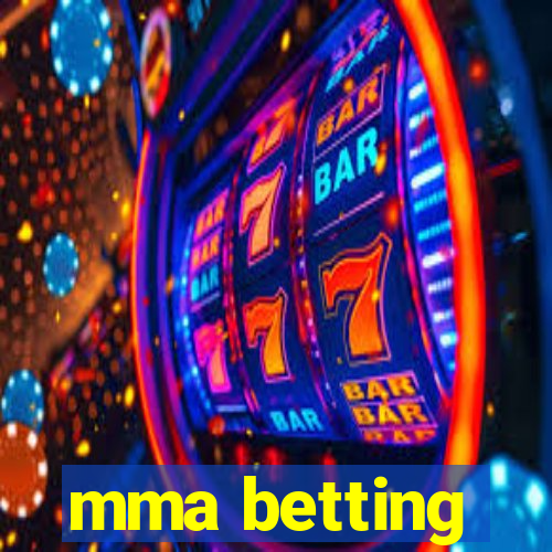 mma betting