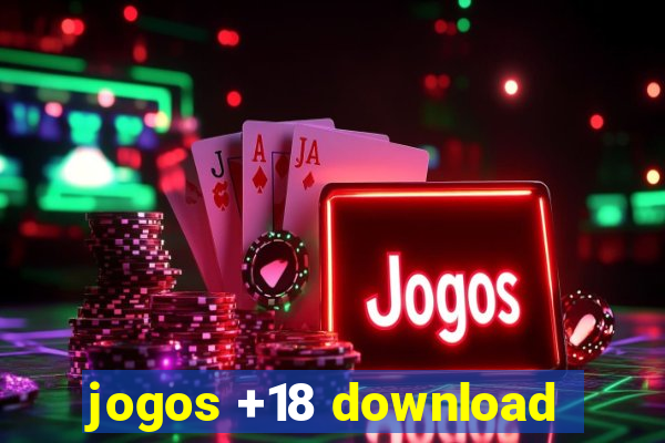 jogos +18 download