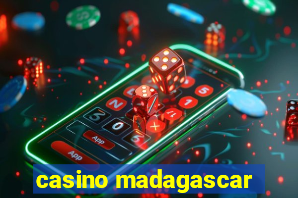 casino madagascar