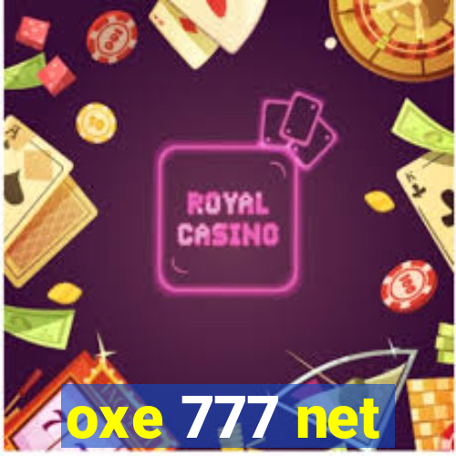 oxe 777 net