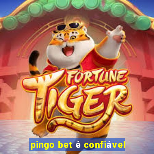 pingo bet é confiável