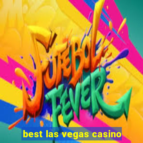 best las vegas casino