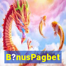 B?nusPagbet