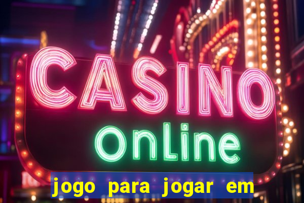 jogo para jogar em familia app