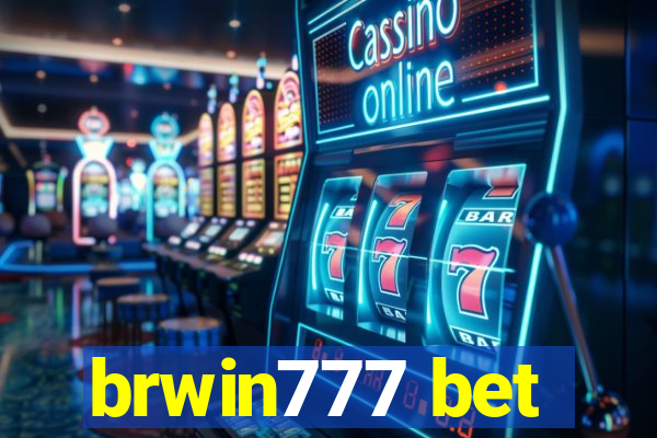 brwin777 bet