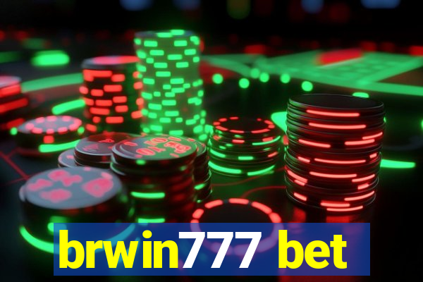 brwin777 bet