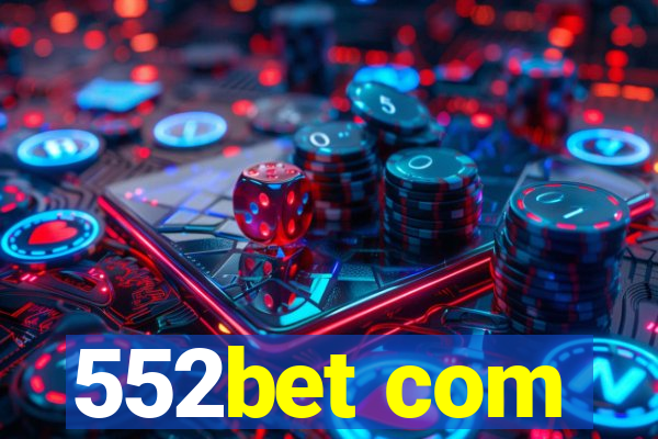 552bet com