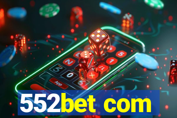 552bet com