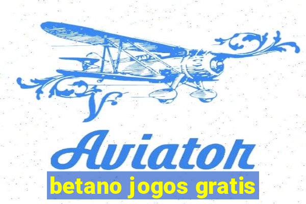 betano jogos gratis