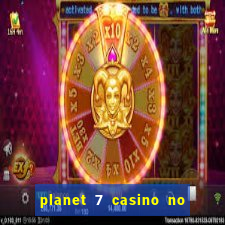 planet 7 casino no rules bonus