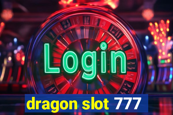 dragon slot 777