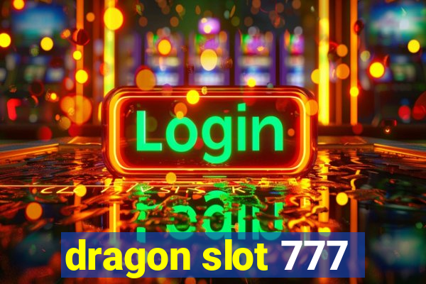 dragon slot 777