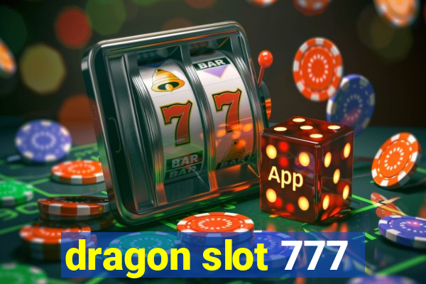 dragon slot 777