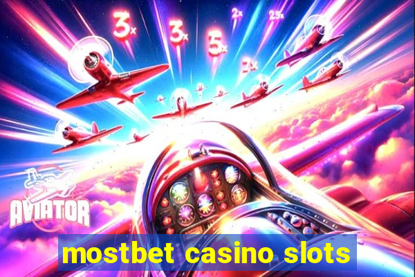 mostbet casino slots