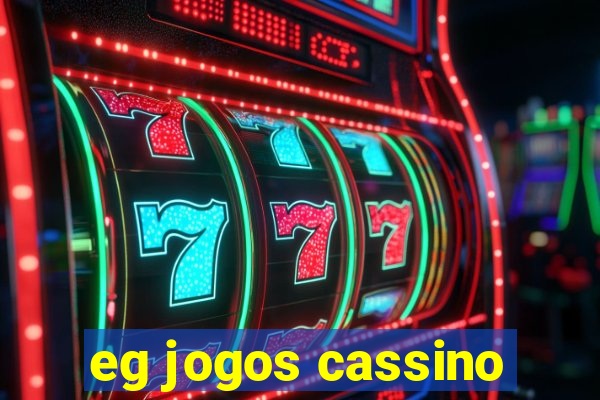 eg jogos cassino