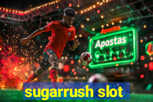 sugarrush slot