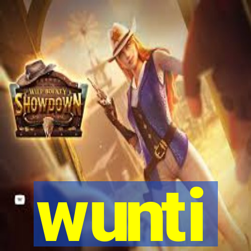 wunti