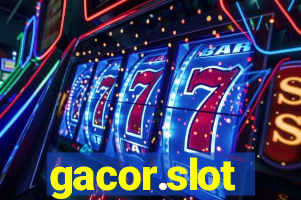 gacor.slot