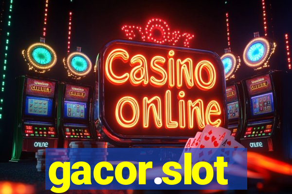 gacor.slot