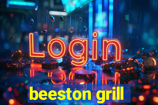 beeston grill