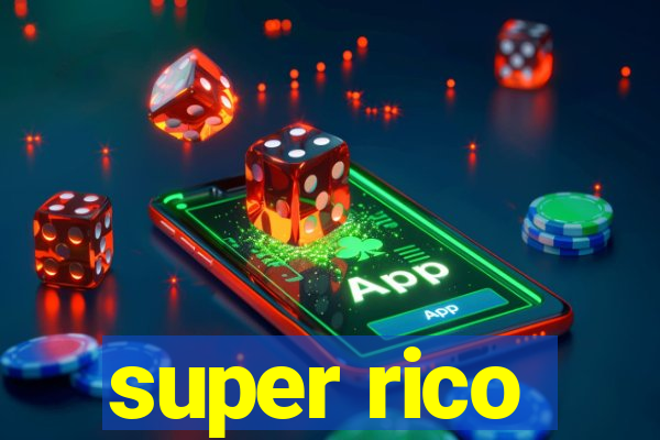 super rico