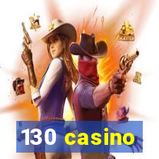 130 casino