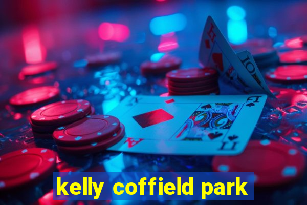 kelly coffield park