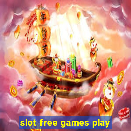 slot free games play