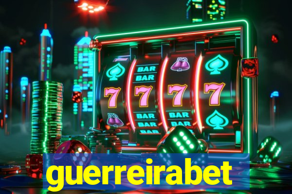 guerreirabet