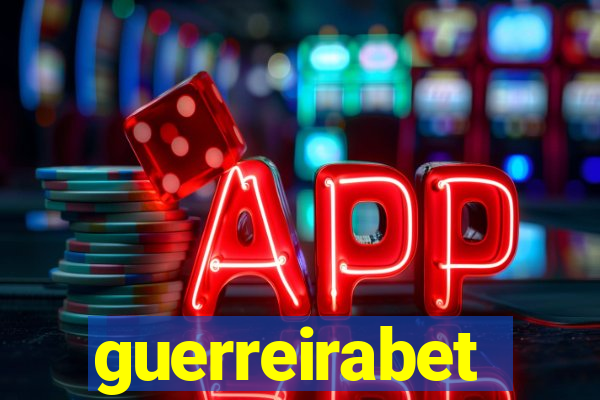 guerreirabet