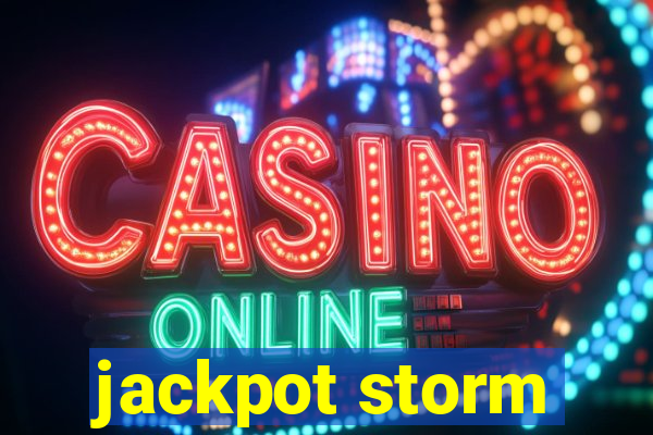 jackpot storm