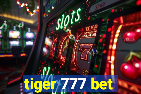 tiger 777 bet