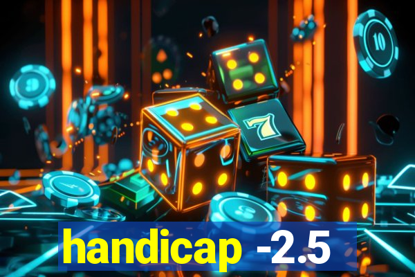 handicap -2.5