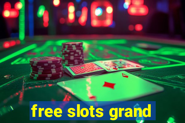 free slots grand