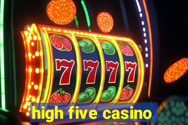 high five casino