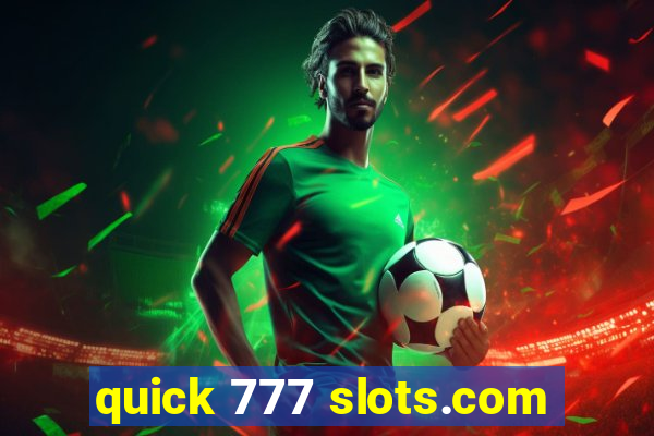 quick 777 slots.com