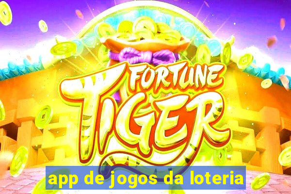 app de jogos da loteria