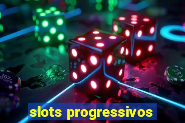 slots progressivos