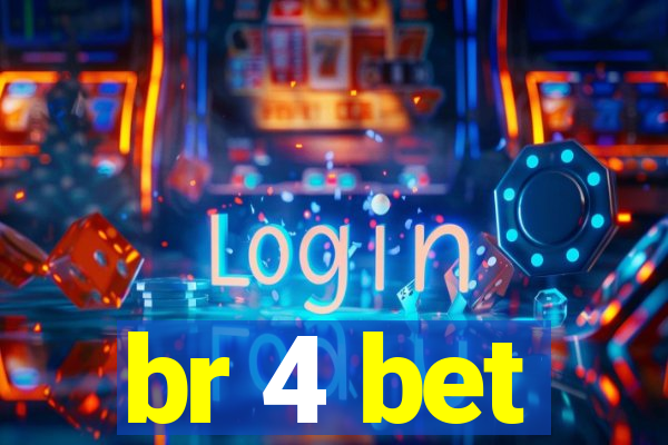 br 4 bet