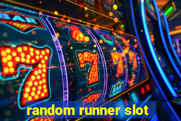 random runner slot