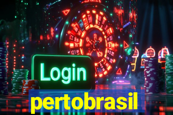 pertobrasil